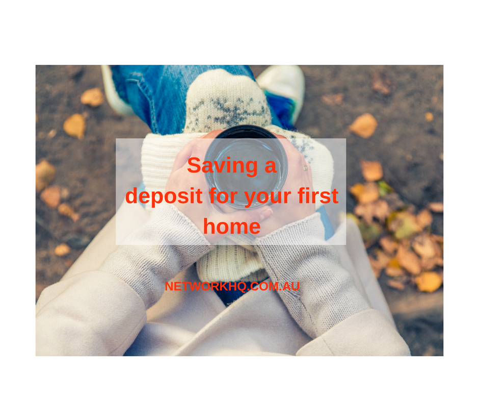 Saving a deposit for your first home